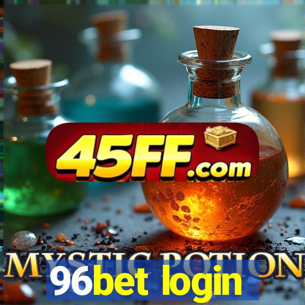 96bet login